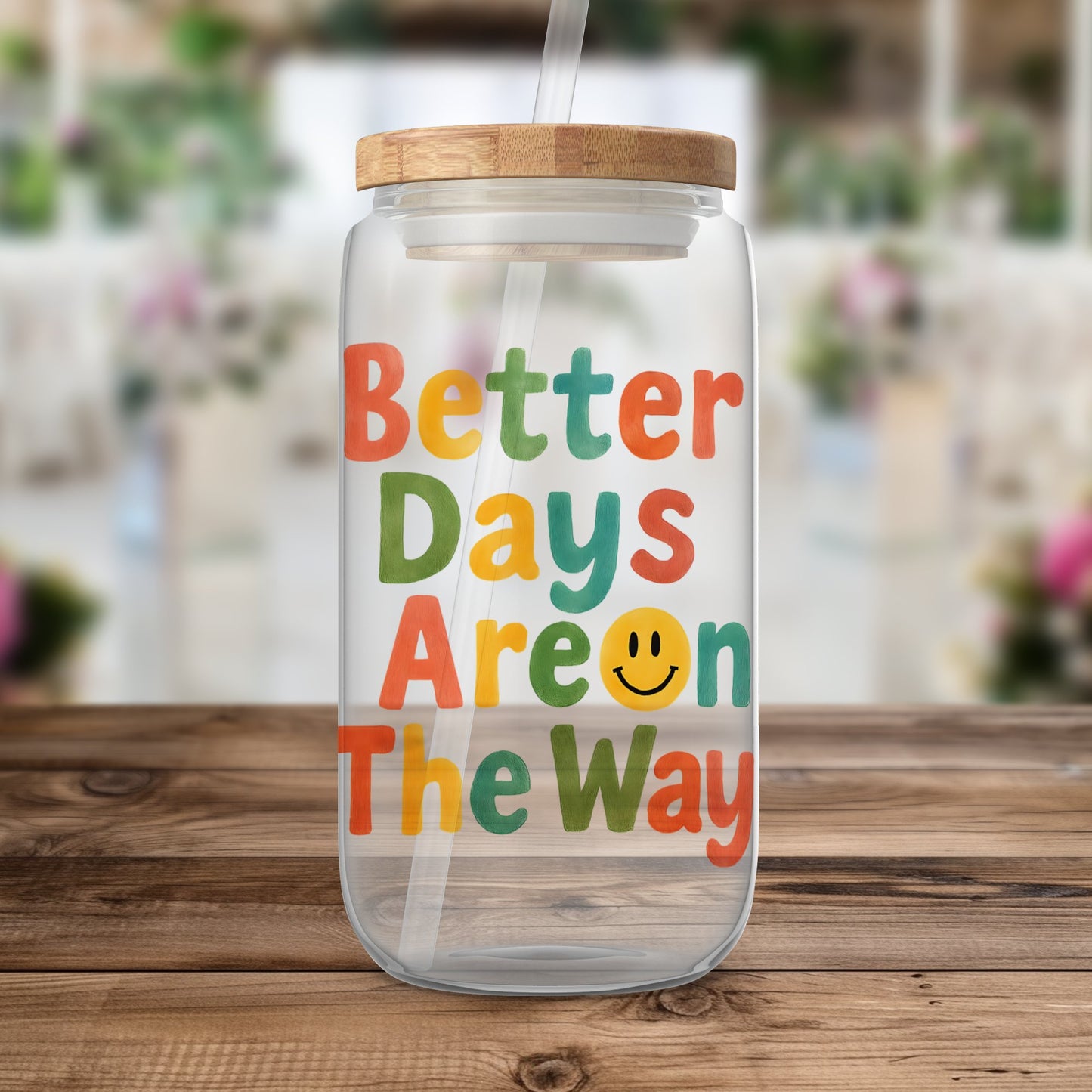 Inspirational Quote Clear Glass Jar, Better Days Are On The Way, Kitchen Decor, Storage Container with Wooden Lid, Gift Idea