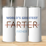 Funny Father's Day Insulated Tumblers, World's Greatest Farter Father, Stainless Steel Water Bottle, Gift for Dad