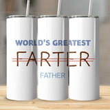 Funny Father's Day Insulated Tumblers, World's Greatest Farter Father, Stainless Steel Water Bottle, Gift for Dad