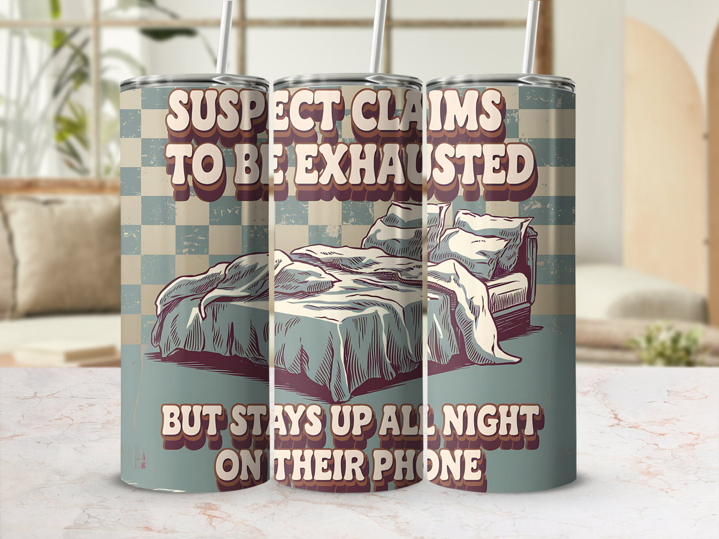 Suspect Claims to be Exhausted 20oz Tumbler Wrap, Funny Sublimation Design, Retro Aesthetic PNG, Digital Download for Skinny Tumblers