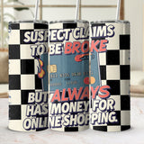 Suspect Claims to Be Broke 20oz Tumbler Wrap, Funny Shopping Tumbler PNG, Retro Sublimation Design, Digital Download