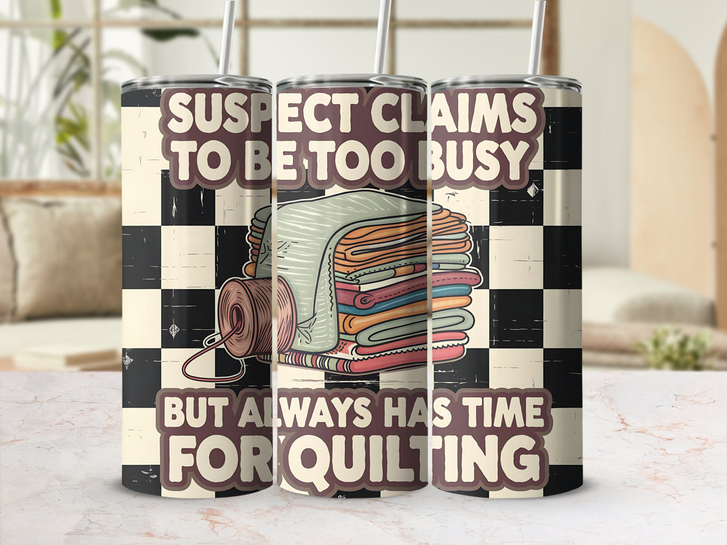 Suspect Claims to Be Too Busy but Always Has Time for Quilting 20oz Tumbler Wrap, Retro Quilting Design, Sewing Lover Sublimation PNG