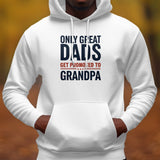 Great Dads to Grandpa Promotion Hoodie, Men's White Hooded Sweatshirt, Father's Day Gift Idea