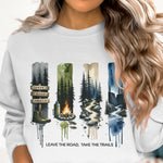 Nature Themed Sweatshirt, Leave the Road Take the Trails, Forest Graphic, Unisex Outfit