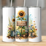 Sunflower Garden Tumbler, Inspirational Quote Travel Mug, Stainless Steel Water Bottle, Floral Drinkware, Eco-Friendly Reusable Cup