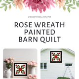 Rose Wreath Barn Quilt PDF Pattern