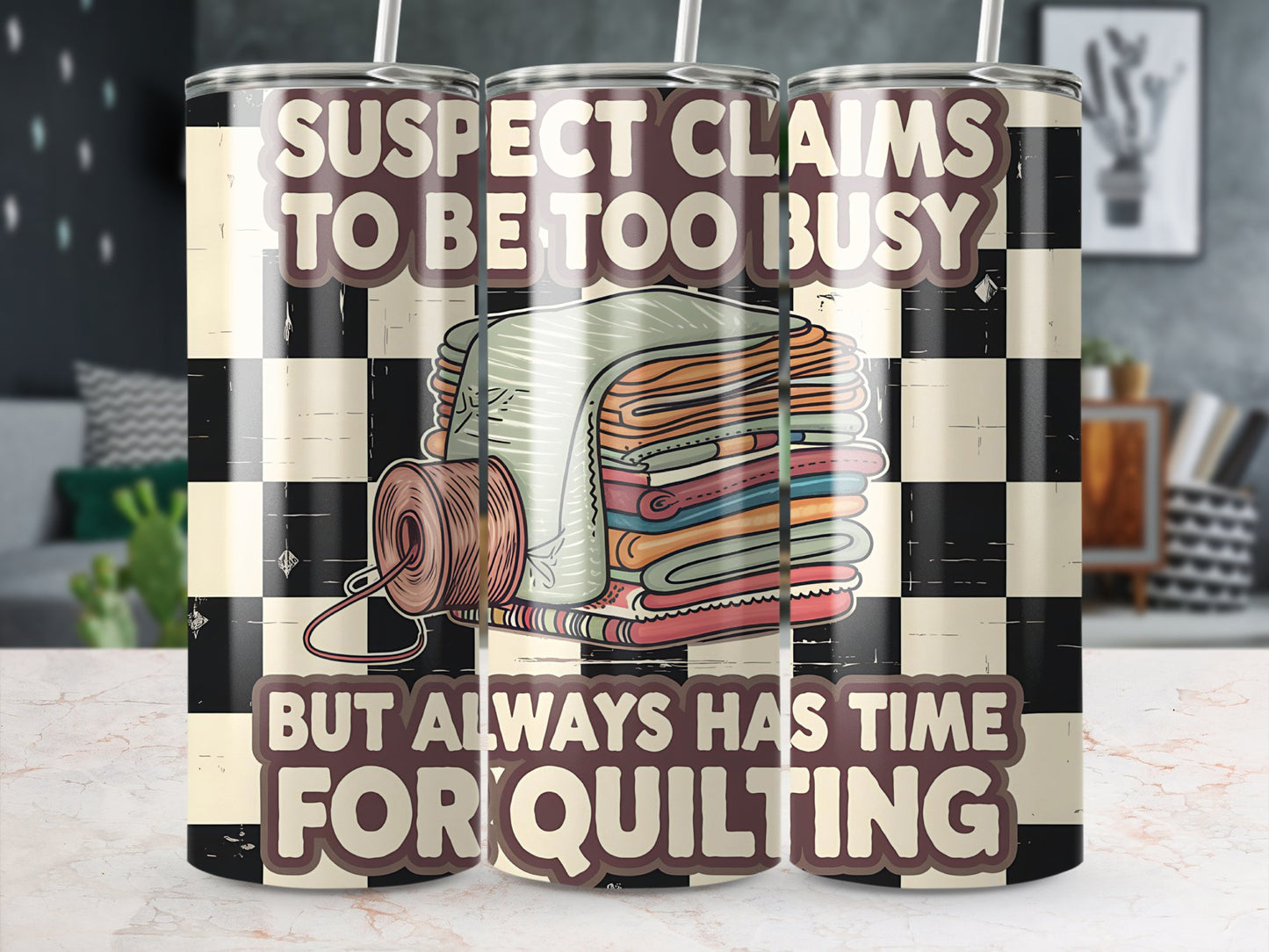 Suspect Claims to Be Too Busy but Always Has Time for Quilting 20oz Tumbler Wrap, Retro Quilting Design, Sewing Lover Sublimation PNG