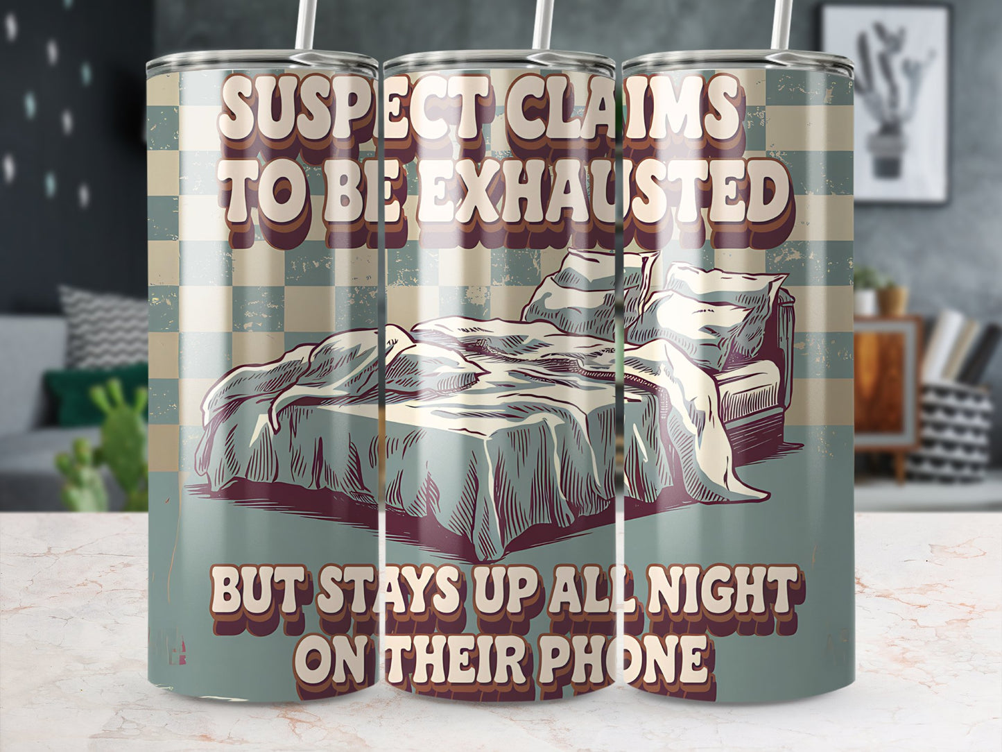 Suspect Claims to be Exhausted 20oz Tumbler Wrap, Funny Sublimation Design, Retro Aesthetic PNG, Digital Download for Skinny Tumblers