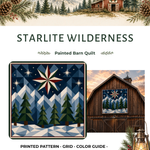 Promotional graphic for the Starlite Wilderness painted barn quilt pattern, showing a mountain landscape with a barn at the top, the title 'STARLITE WILDERNESS,' a quilt design with a star and pine trees, a rendered barn facade with the quilt on the wall, and text listing included printed pattern, grid, color guide, and trace template.