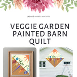 Printed Veggie Garden Barn Quilt Pattern featuring a colorful quilt block design for DIY painted barn quilt projects.