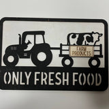 Only Fresh Food Wood Sign