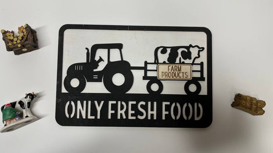 Only Fresh Food Wood Sign