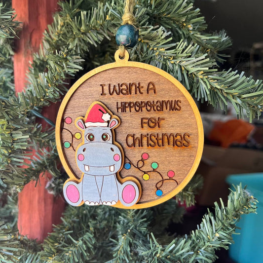 “I Want a Hippopotamus for Christmas” Ornament – 3.5" Round Cute Layered Wood Holiday Ornament with Hippo and Lights