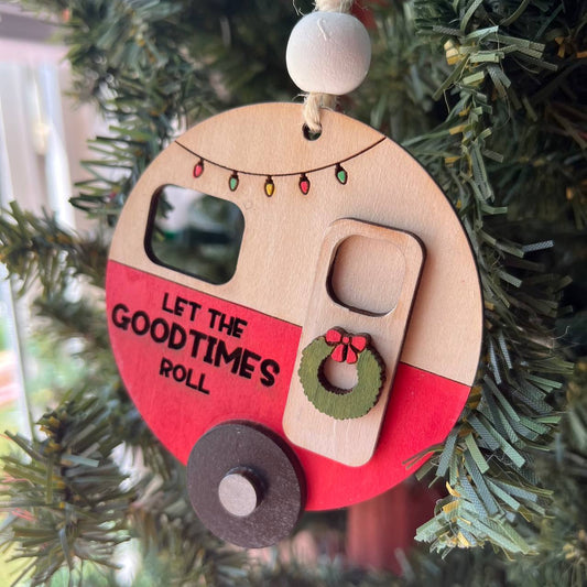 “Let the Good Times Roll” Camper Ornament – 3.25" Round Layered Wood Christmas Tree Decor – Camping Holiday Ornament