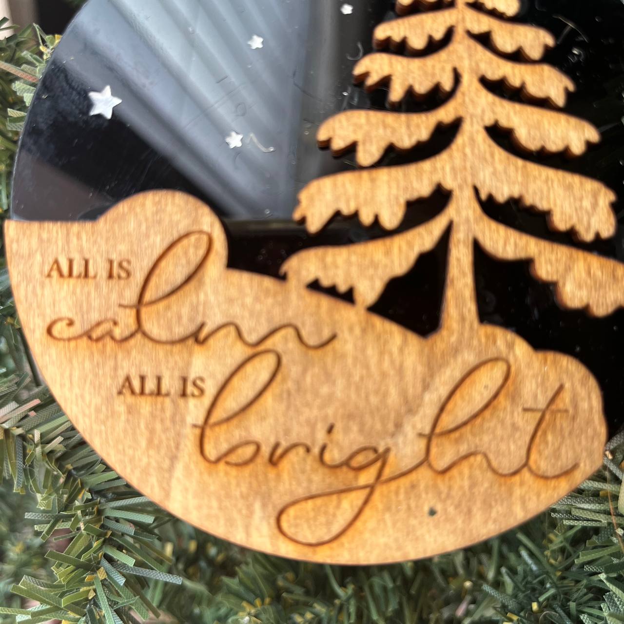 “All Is Calm, All Is Bright” Wood & Black Acrylic Christmas Ornament – Modern Rustic Tree Ornament – 3.25" Round Holiday Decoration