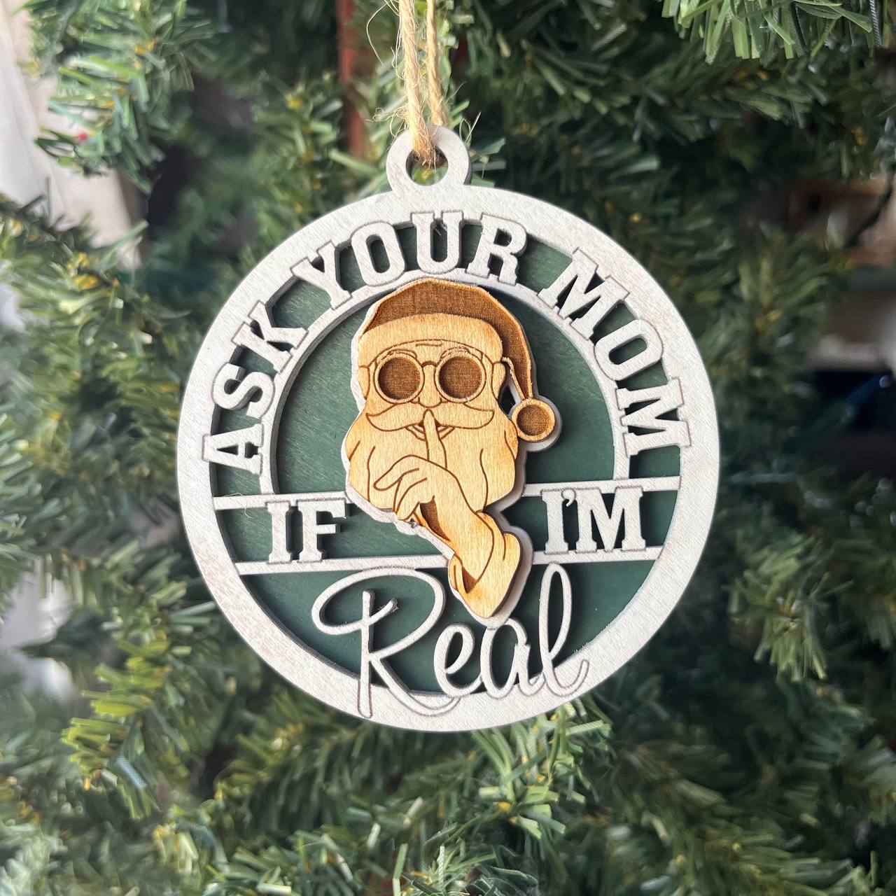 Funny Santa Ornament – “Ask Your Mom If I’m Real” Christmas Tree Decoration – Layered Wood 3.25" Round Holiday Ornament