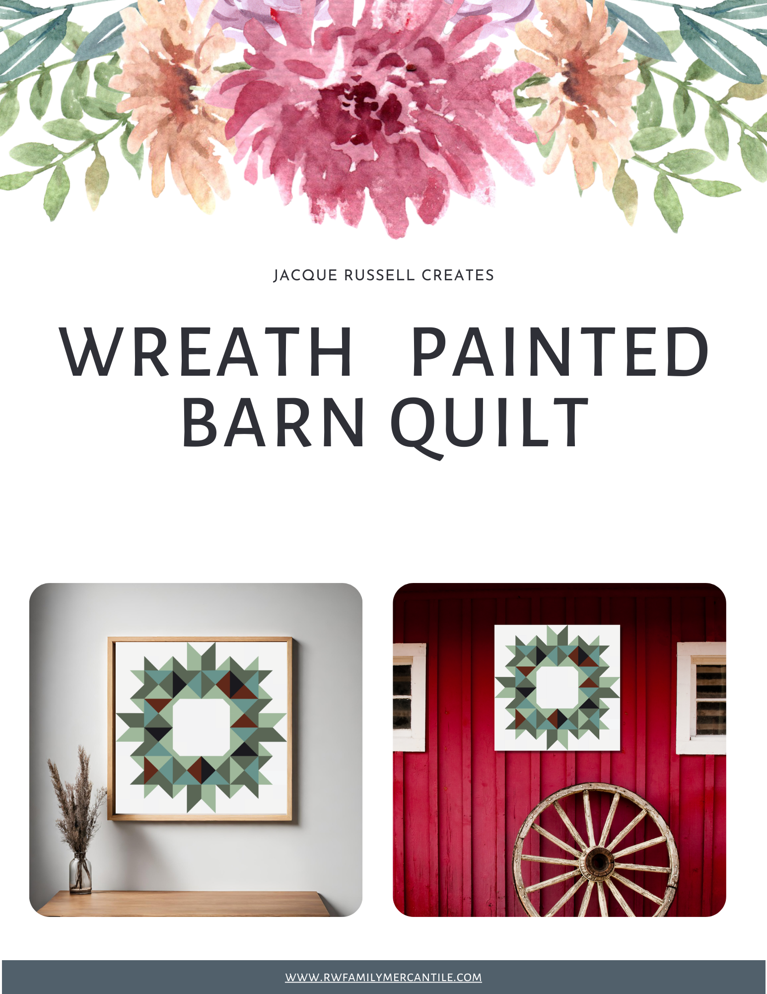 Promotional graphic for the 'Wreath Painted Barn Quilt' by Jacque Russell Creates, featuring a watercolor floral wreath design at the top, the title in bold text, and two preview images of the quilt styled on a wall and on a red barn door.